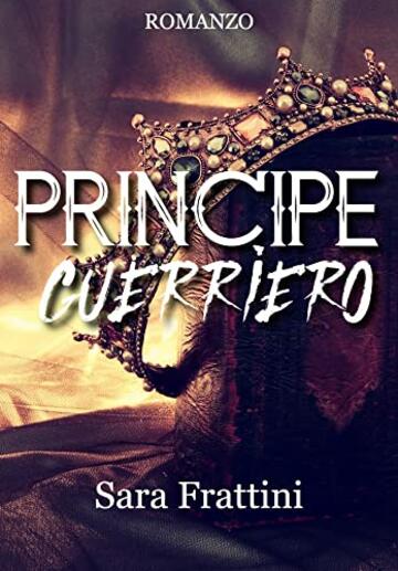 PRINCIPE GUERRIERO